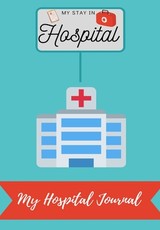 My Stay In Hospital