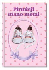 Pirmieji mano metai. Rožinė