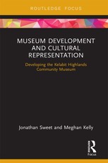 Sweet, J: Museum Development and Cultural Representation