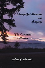 Edwards, R: Thoughtful Moments and Sayings
