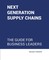 Next generation supply chains: The guide for business leaders