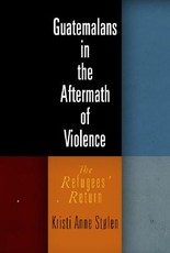 Guatemalans in the Aftermath of Violence