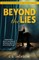Beyond the Lies