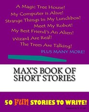 Max's Book Of Short Stories