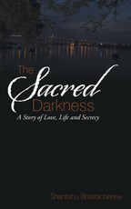 Bhattacherjee, S: Sacred Darkness