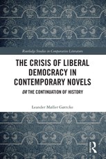 The Crisis of Liberal Democracy in Contemporary Novels
