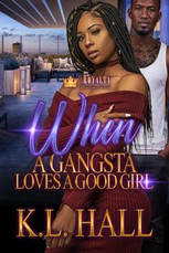 When A Gangsta Loves A Good Girl
