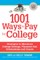1001 Ways to Pay for College