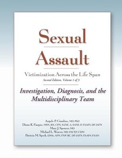 Sexual Assault Victimization Across the Life Span, Second Edition, Volume 1