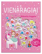 Vienaragiai: užduočių knygelė su daugiau kaip 60 iškilių lipdukų Vienaragiai: užduočių knygelė su daugiau kaip 60 iškilių lipdukų
