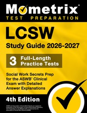 Lcsw Study Guide 2025-2026 - 3 Full-Length Practice Tests, Social Work Secrets Prep for the ASWB Clinical Exam with Detailed Answer Explanations