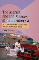 Market and the Masses in Latin America