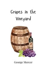 Grapes in the Vineyard