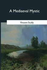 A Mediaeval Mystic