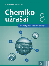 CHEMIKO UŽRAŠAI 8 klasei. Nuolat judančios molekulės