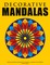 Decorative Mandalas - Beautiful mandalas and patterns for colouring in, relaxation and meditation