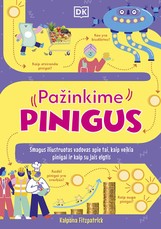 PAŽINKIME PINIGUS. Smagus iliustruotas vadovas apie tai, kaip veikia pinigai ir kaip su jais elgtis