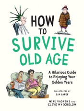 How to Survive Old Age