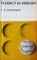 Fluency in English: New Concept English (An Integrated Course for Advanced Students)