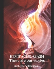 HEMIFACIAL SPASM These are our stories