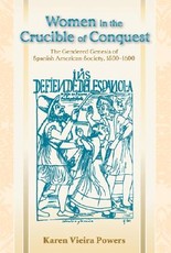 Women in the Crucible of Conquest