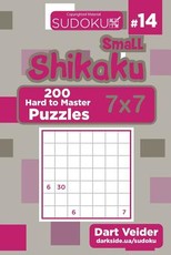Small Shikaku Sudoku - 200 Hard to Master Puzzles 7x7 (Volume 14)
