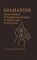 Shamanism: Soviet Studies of Traditional Religion in Siberia and Central Asia