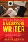 How to Become a Successful Writer: Secrets the Mainstream Publishers Don't Want You to Know