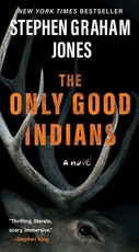 The Only Good Indians