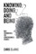 Knowing, Doing, and Being