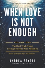 When Love Is Not Enough Volume One