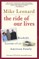 The Ride of Our Lives