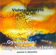 Gyvenimas kaip Nemunas almės