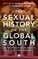 The Sexual History Of The Global South