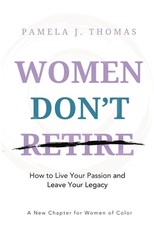 Women Don't Retire