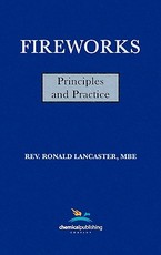 Fireworks, Principles and Practice, 1st Edition