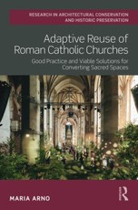 Adaptive Reuse of Roman Catholic Churches