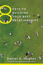 8 Keys to Building Your Best Relationships (8 Keys to Mental Health)