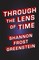 Through the Lens of Time