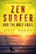 Zen Surfer and the Holy Grail