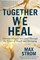 Together We Heal
