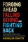 Forging Ahead, Falling Behind and Fighting Back