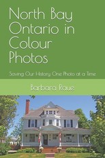 North Bay Ontario in Colour Photos