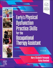 Early's Physical Dysfunction Practice Skills for the Occupational Therapy Assistant