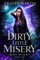 Dirty Little Misery