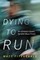 Dying to Run