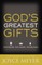 God's Greatest Gifts