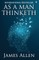As a Man Thinketh