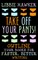 Take Off Your Pants!