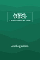 Parkways, Greenways, Riverways
